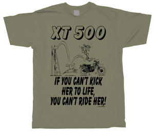 Olive-green t-shirt 'XT 500 - IF YOU CAN'T KICK HER TO LIFE, YOU CAN'T RIDE HER'